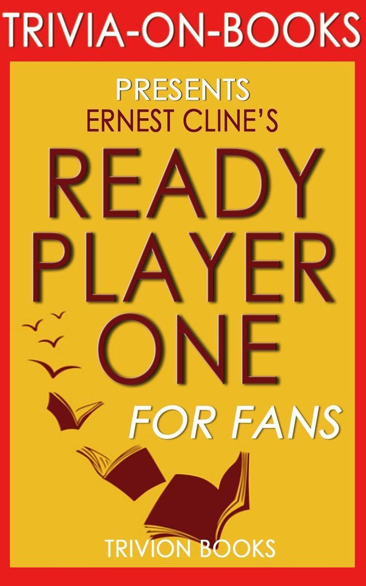 Ready player one by ernest cline (trivia-on-books)