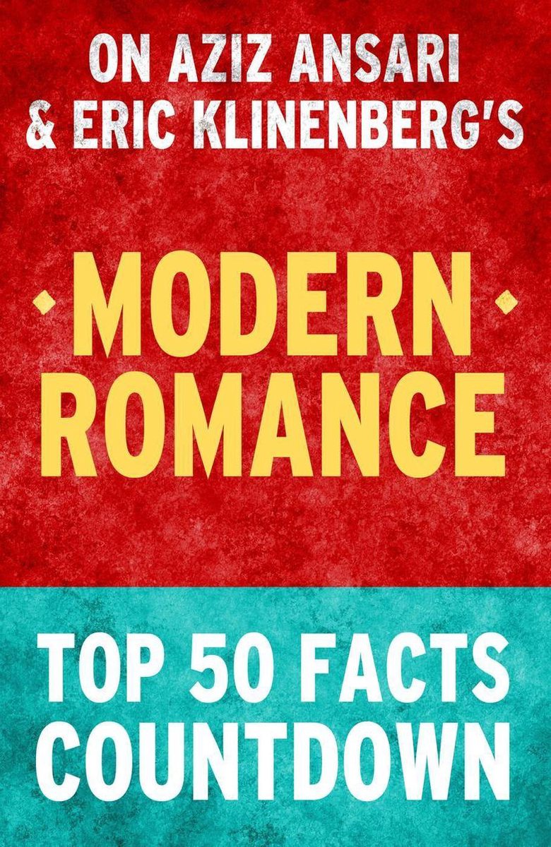 Modern romance: top 50 facts countdown