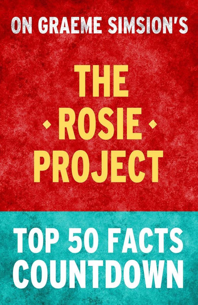 The rosie project – top 50 facts countdown
