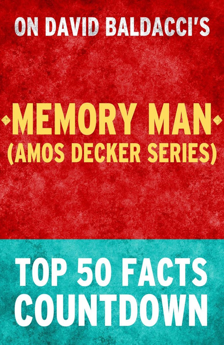 Memory man (amos decker series) - top 50 facts countdown