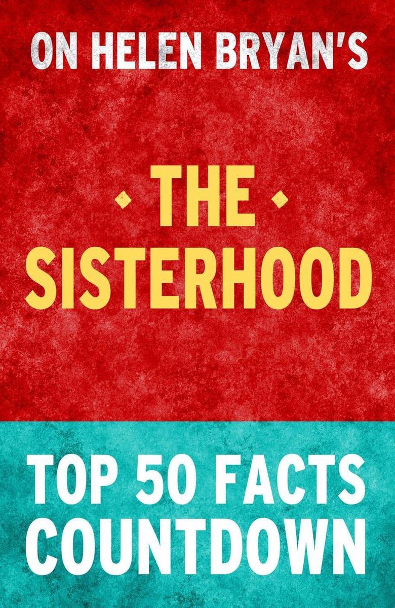 The sisterhood - top 50 facts countdown