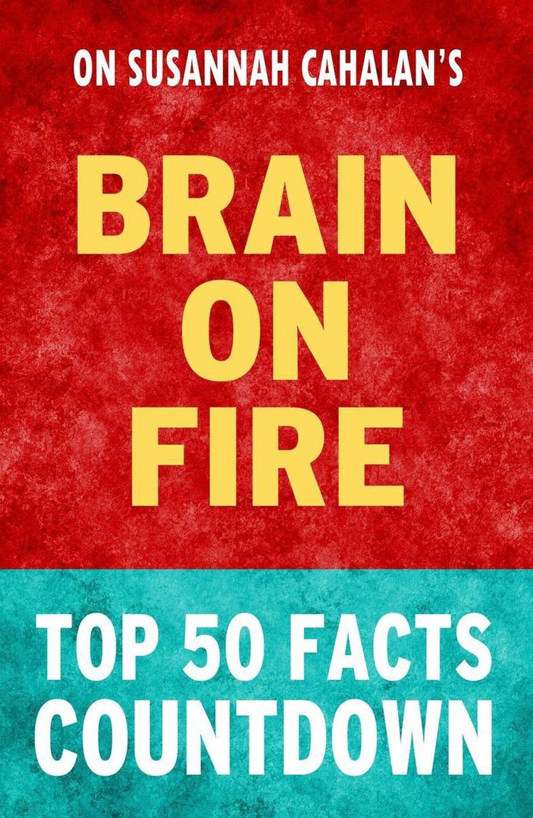 Brain on fire - top 50 facts countdown