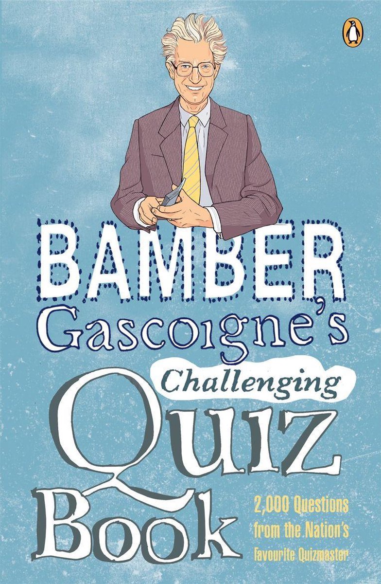Bamber gascoigne's challenging quiz book