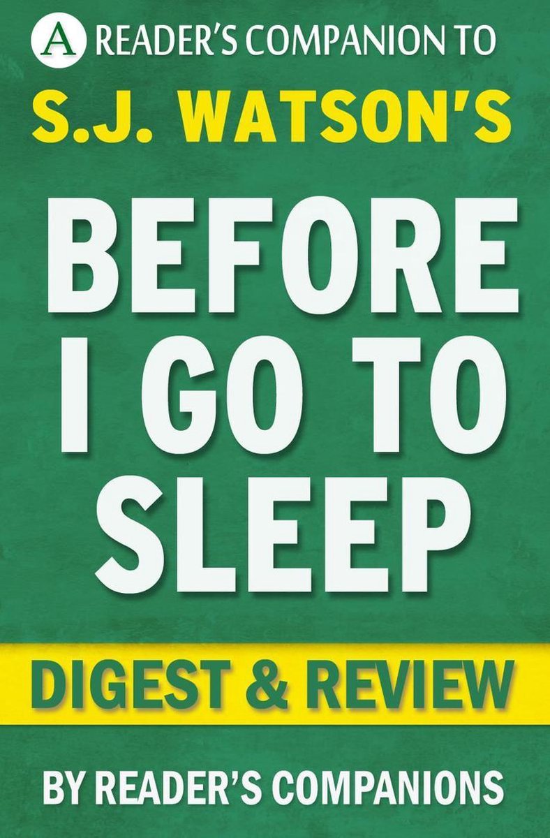 Before i go to sleep: a novel by s. j. watson digest review