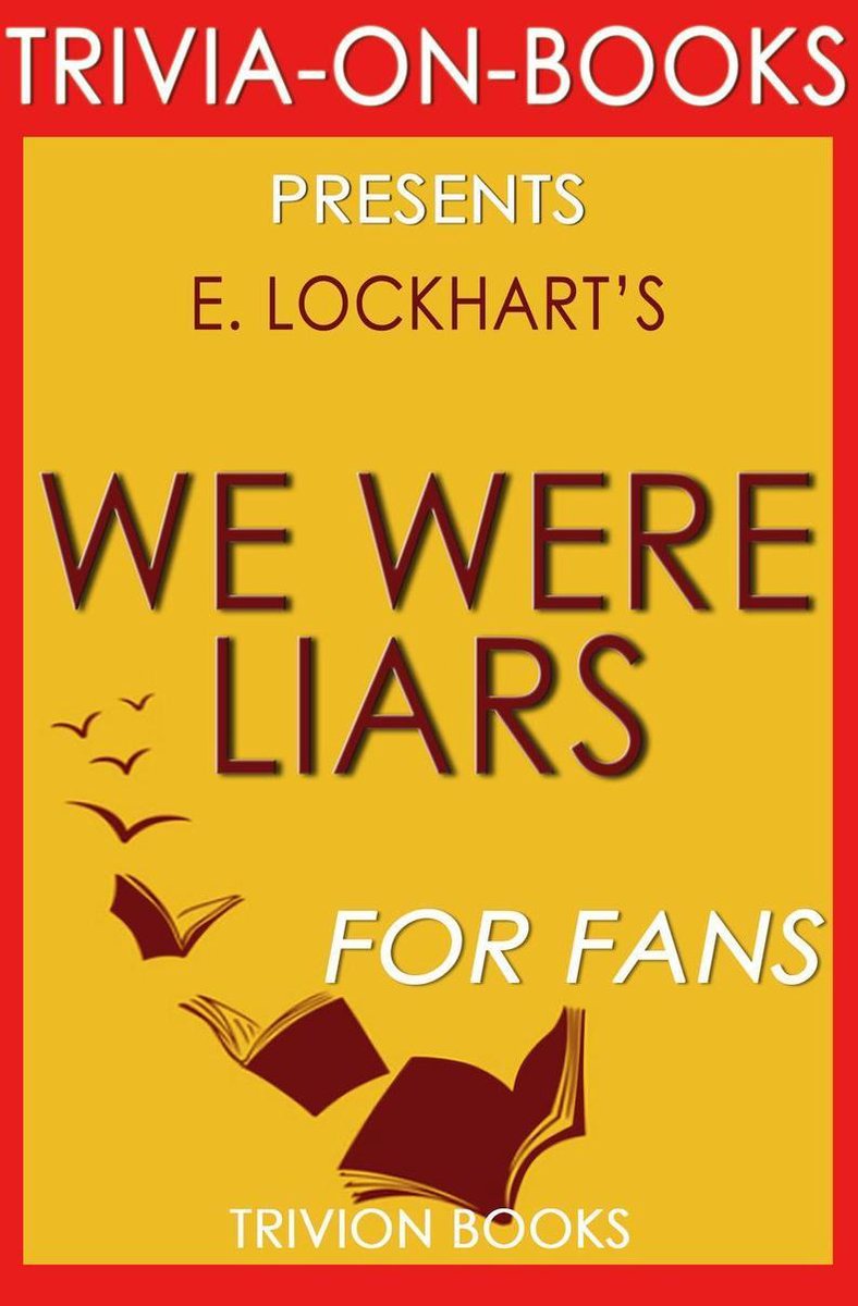 We were liars by e. lockhart (trivia-on-books)