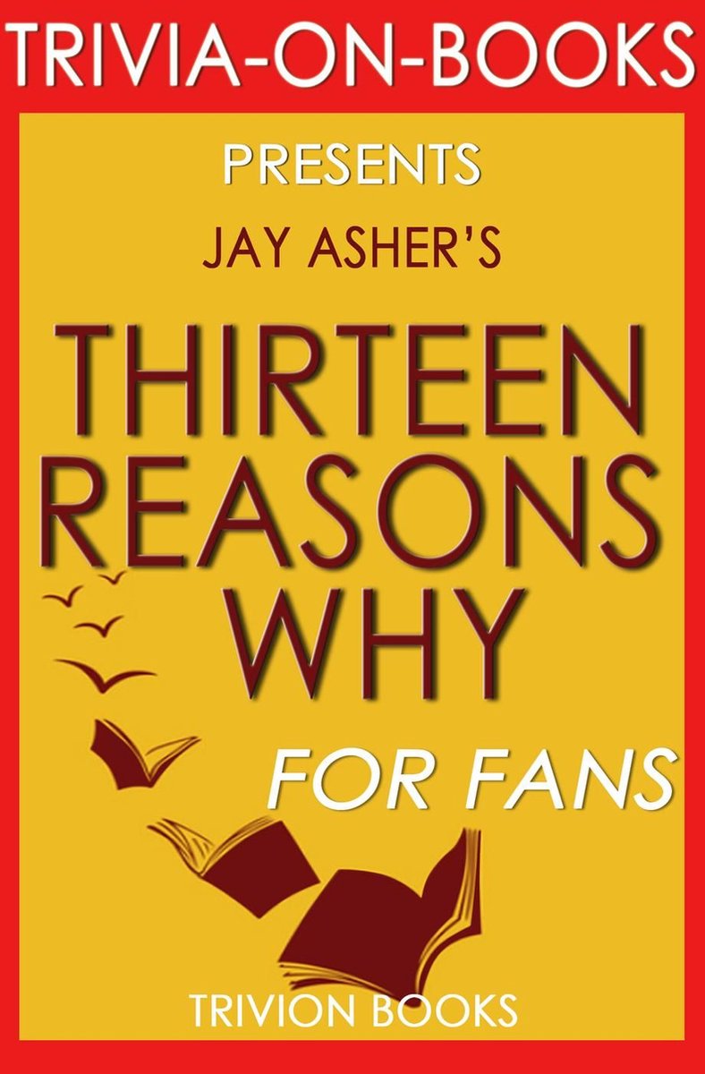 Thirteen reasons why by jay asher (trivia-on-books)