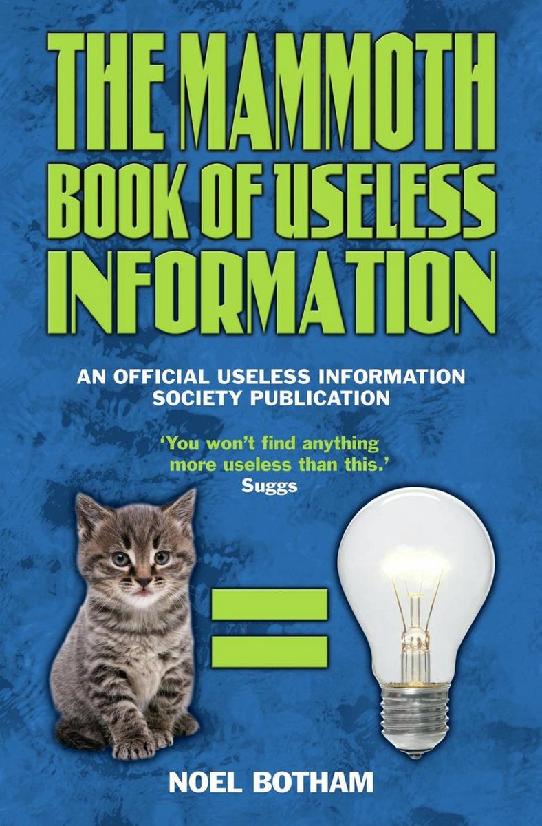 The mammoth book of useless information
