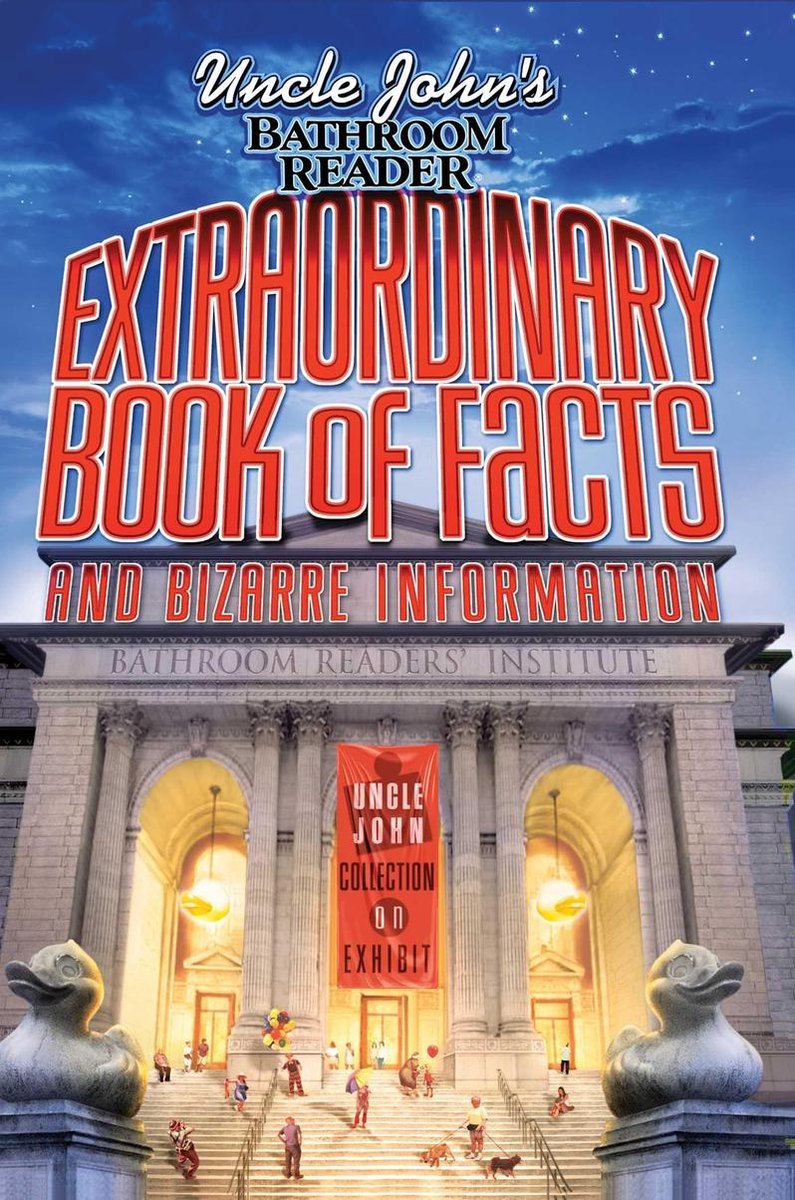 Uncle john's bathroom reader extraordinary book of facts