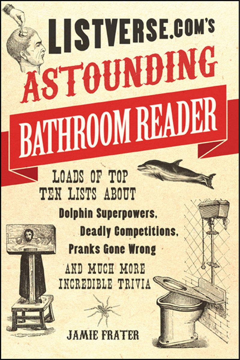 Listverse.com's astounding bathroom reader
