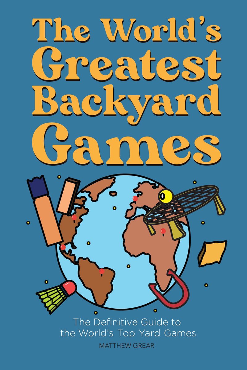 The world's greatest backyard games