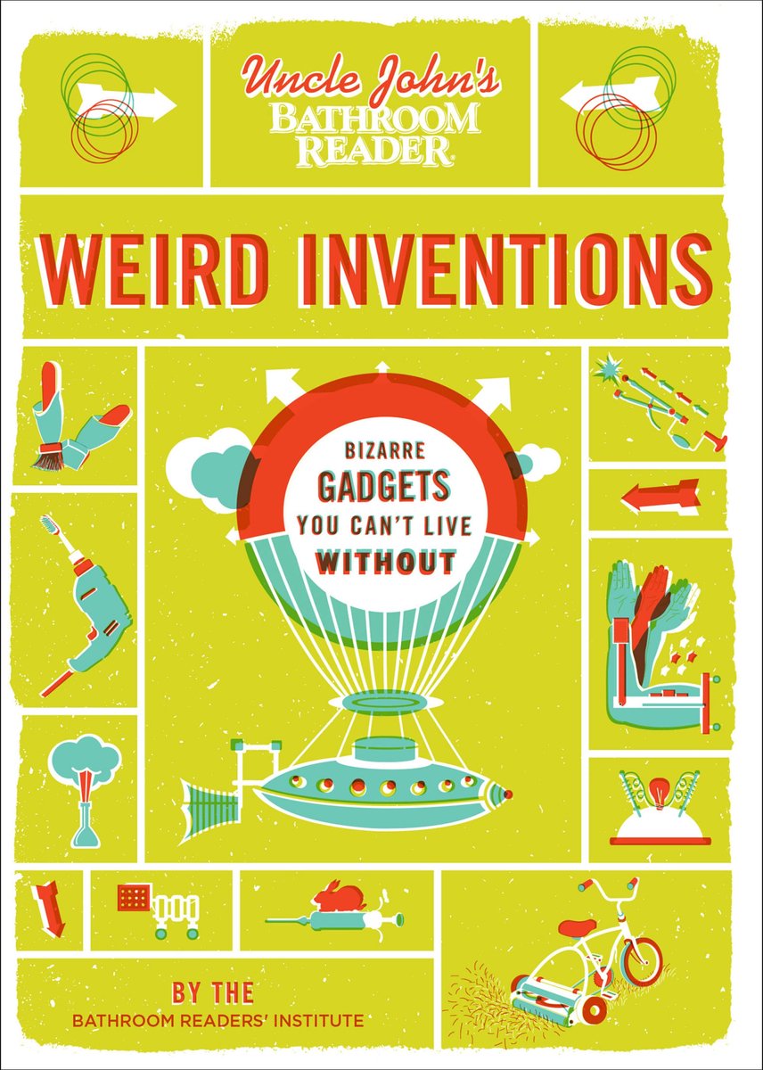 Uncle john's bathroom reader weird inventions