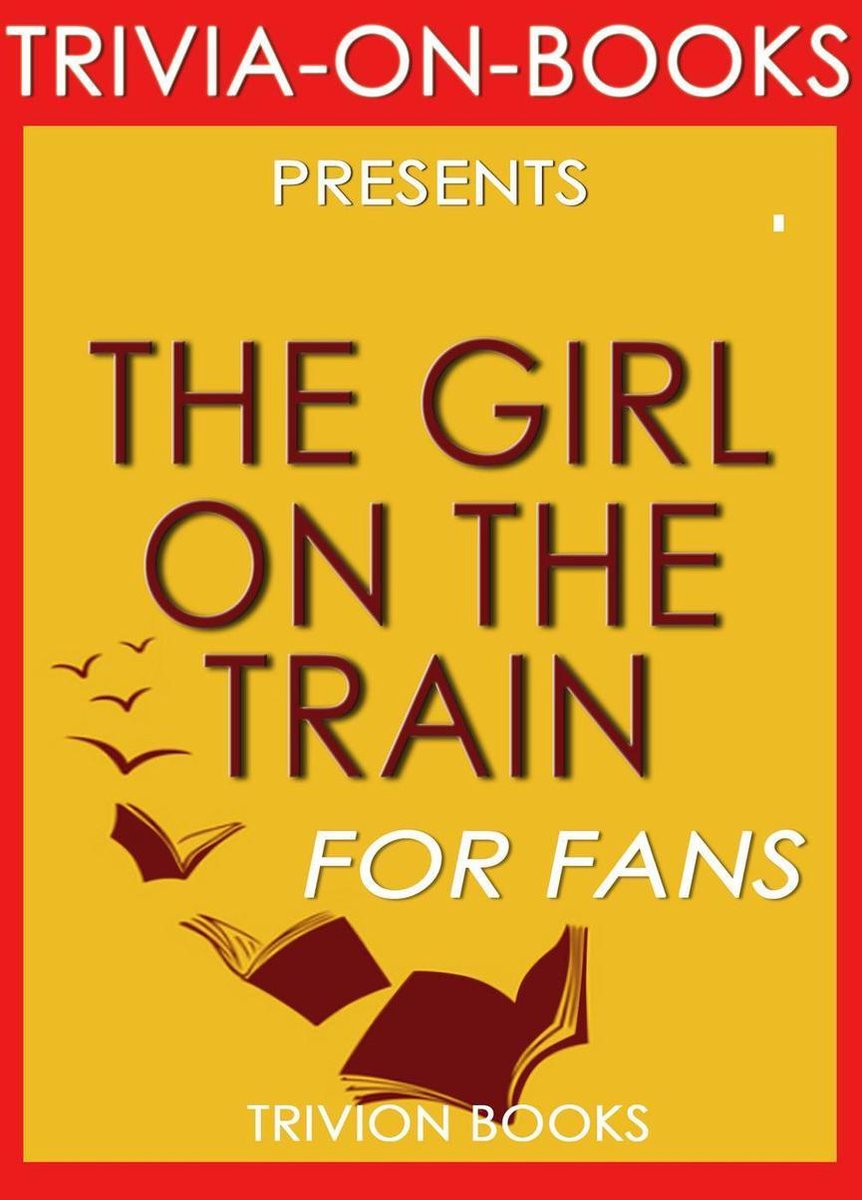 The girl on the train: by paula hawkins (trivia-on-books)