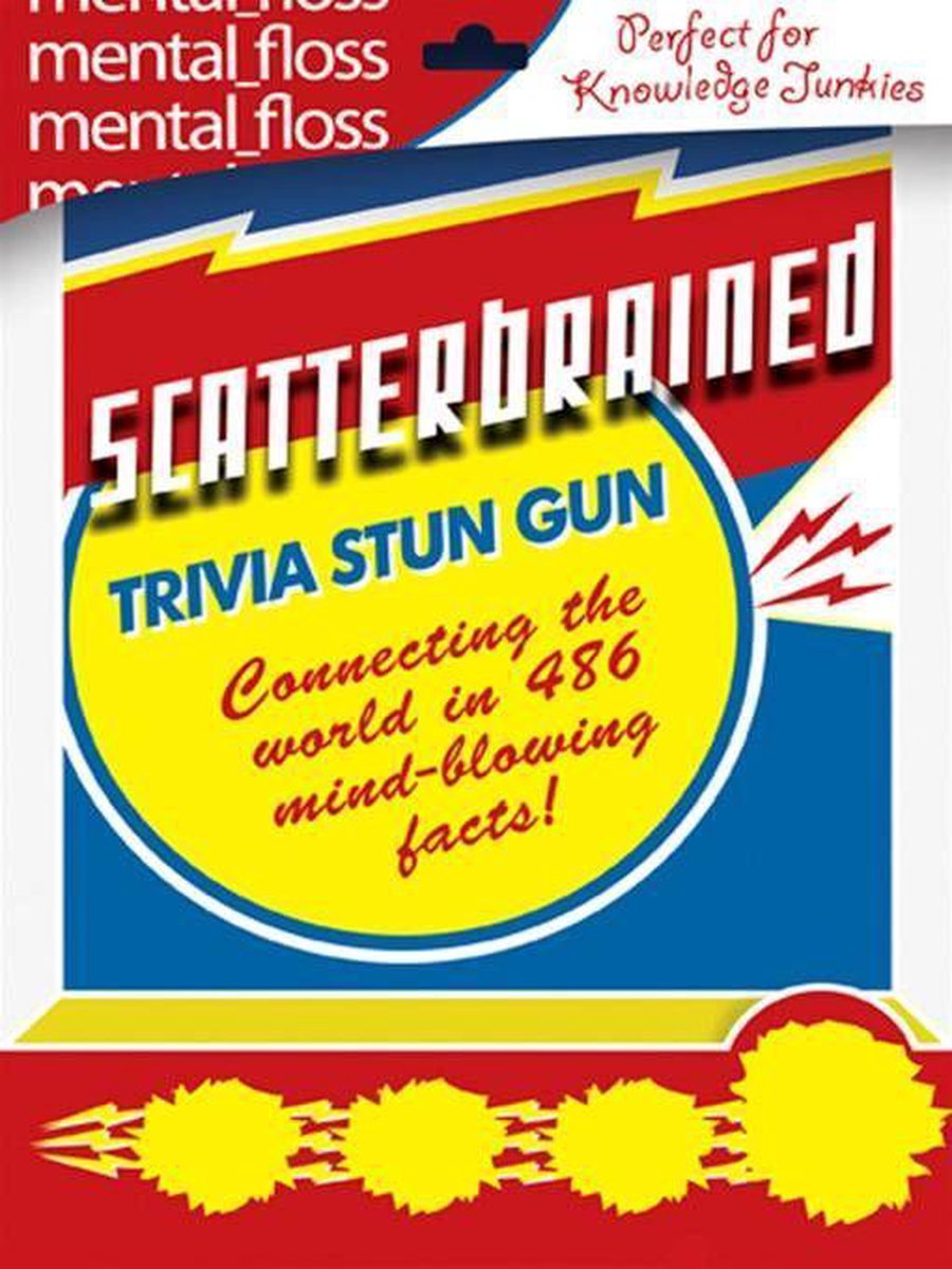 Mental floss: scatterbrained
