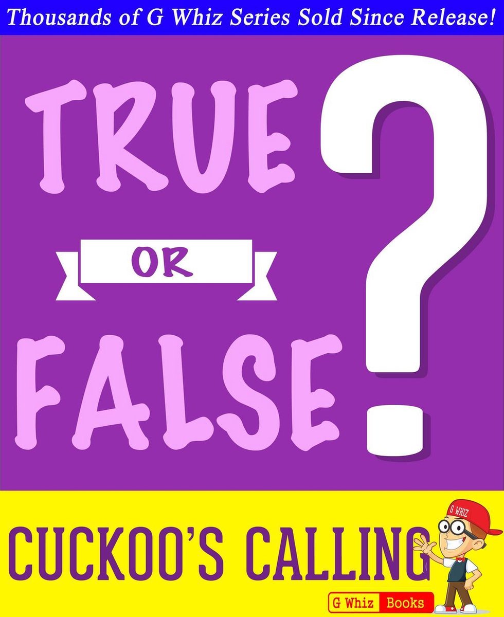 Gwhizbooks.com - the cuckoo's calling - true or false?