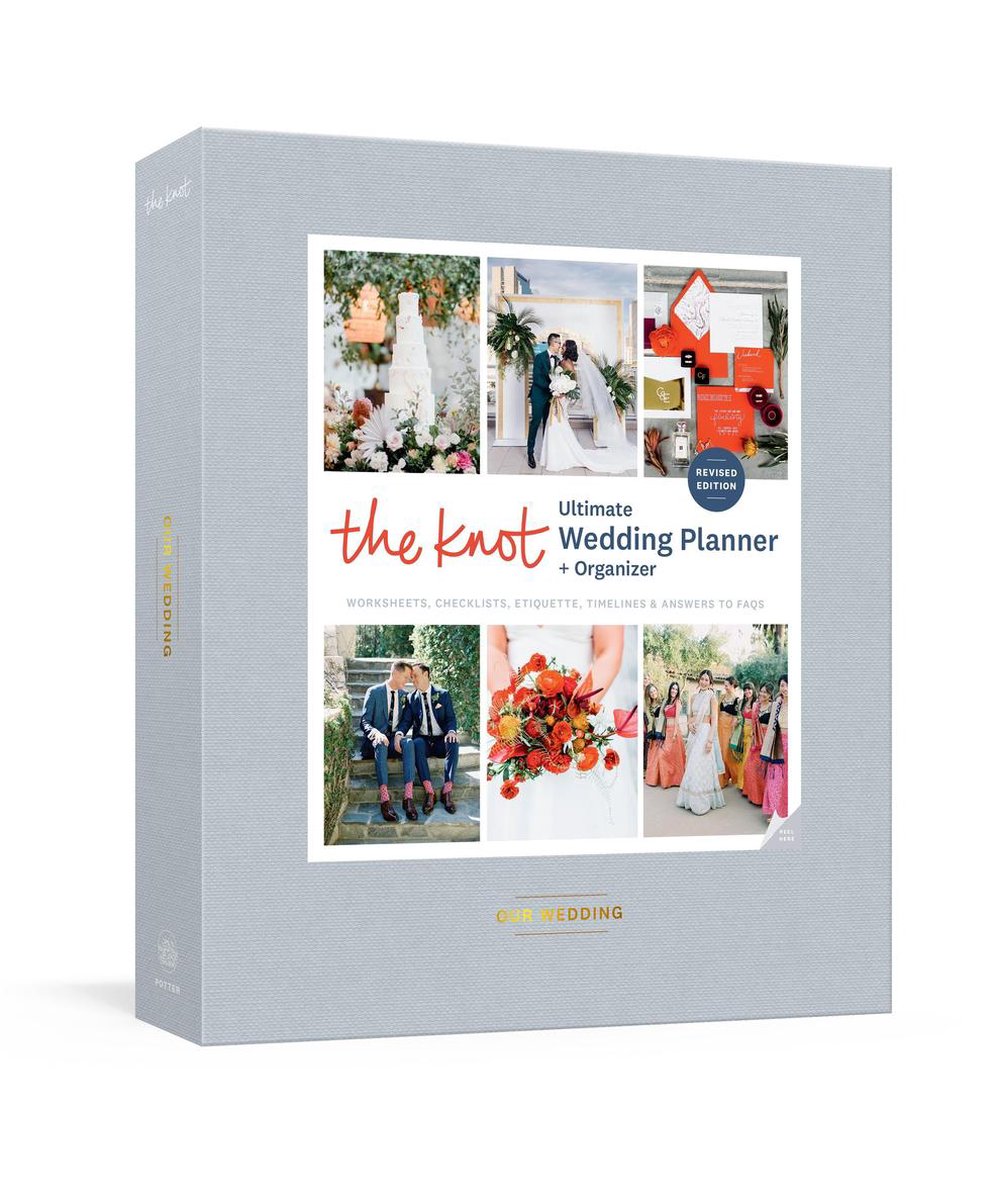 The knot ultimate wedding planner and organizer, revised and updated