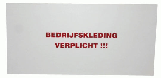 Producten bordje bedrijfskleding verplicht