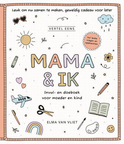 Vertel eens - mama ik