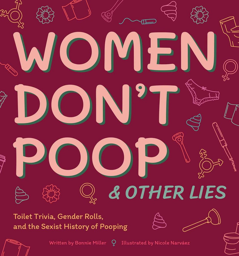 Illustrated bathroom books - women don't poop other lies