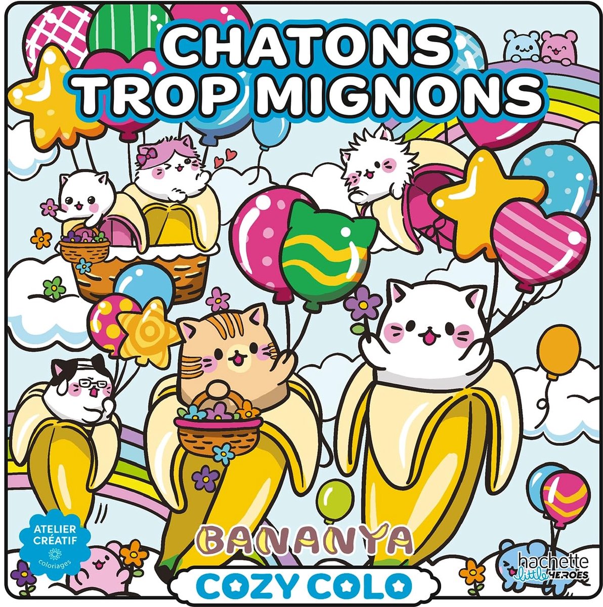 Hachette heroes cozy colo bananya - chatons trop mignons (schattige katjes) - hachette - kleurboek voor volwassenen en kinderen