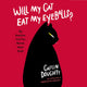 Will my cat eat my eyeballs?