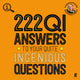 222 qi answers to your quite ingenious questions