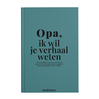 Bookstory ik wil je verhaal weten 4 - opa, ik wil je verhaal weten