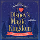 Disney i love gift book series- i love 's magic kingdom