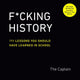 F*cking history