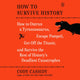 How to survive history