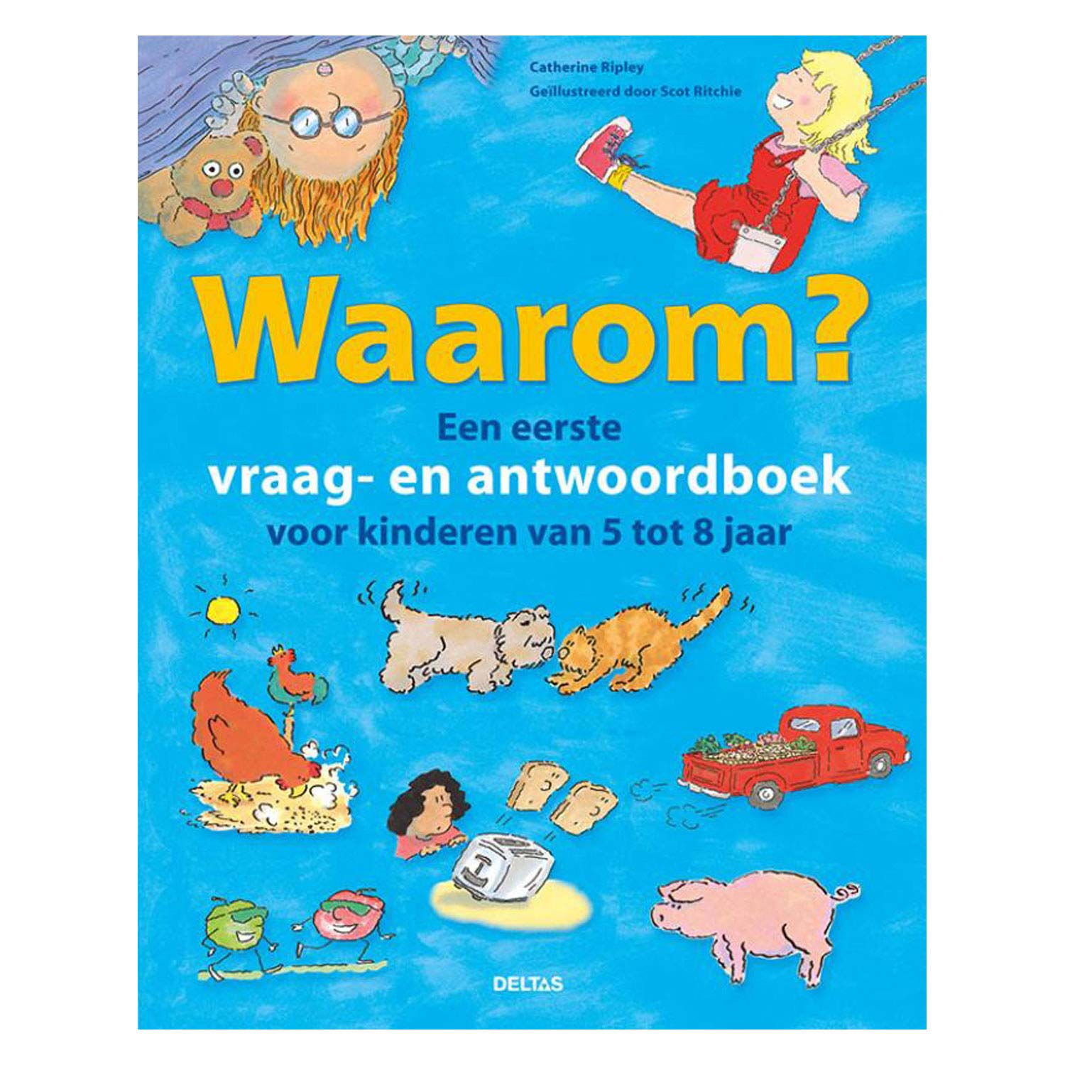 Deltas waarom? een eerste vraag- en antwoordboek voor..