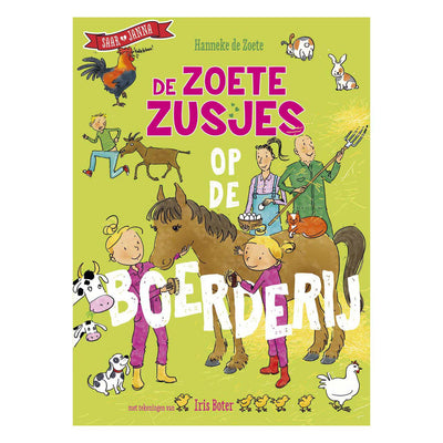 Centraal boekhuis de zoete zusjes op de boerderij. 6+