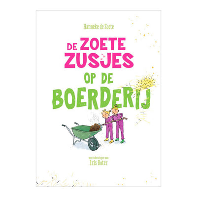 Centraal boekhuis de zoete zusjes op de boerderij. 6+