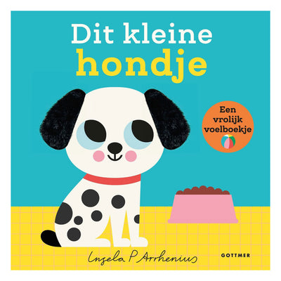 Gottmer uitgevers groep dit kleine hondje - voelboekje