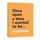 Uitgeverij kluitman once upon a time i wanted to be invulboek