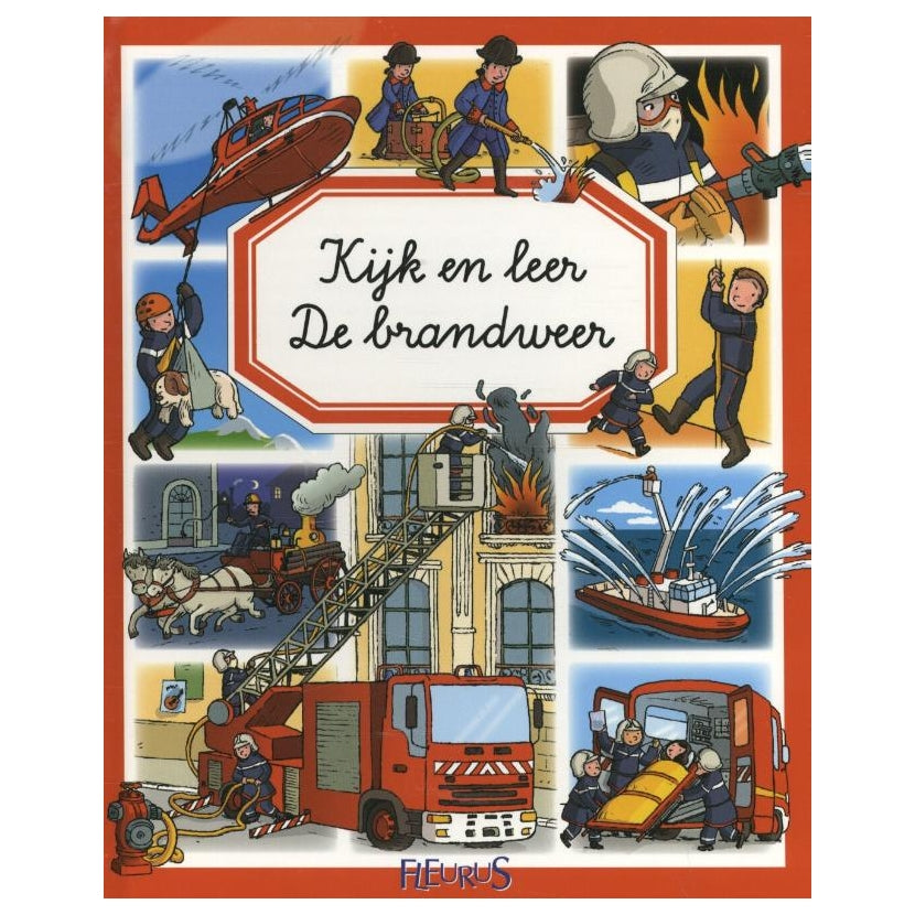 Kijk en leer: de brandweer