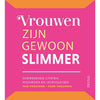 Deltas vrouwen zijn gewoon slimmer