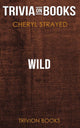 Wild by cheryl strayed (trivia-on-books)