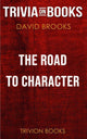 Brooks the road to character by david (trivia-on-books)