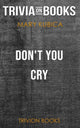 Don't you cry by mary kubica (trivia-on-books)