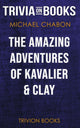 The amazing adventures of kavalier clay by michael chabon (trivia-on-books)