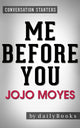 Conversations on me before you by jojo moyes