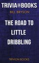 The road to little dribbling by bill bryson (trivia-on-books)