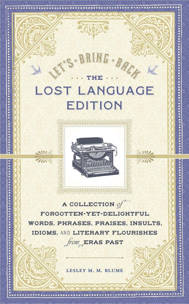 Let's bring back: the lost language edition
