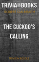 The cuckoo's calling by robert galbraith (trivia-on-books)