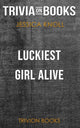 Luckiest girl alive by jessica knoll (trivia-on-books)