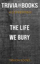 The life we bury by allen eskens (trivia-on-books)