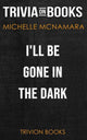I’ll be gone in the dark by michelle mcnamara (trivia-on-books)