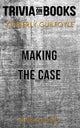 Making the case by kimberly guilfoyle (trivia-on-books)