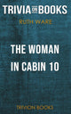 Abi the woman in cn 10 by ruth ware (trivia-on-books)