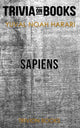 Sapiens: a brief history of humankind by yuval noah harari (trivia-on-books)